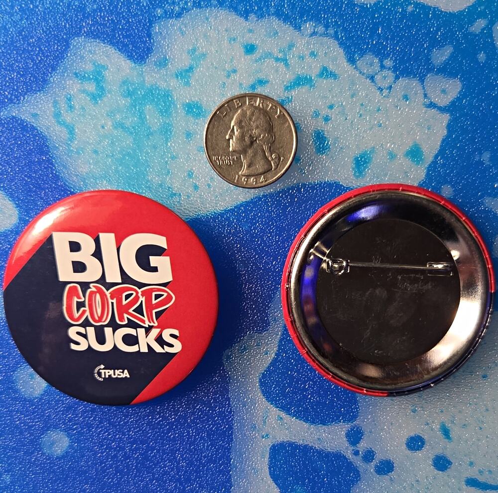 TPUSA "Big Corp Sucks" Pin